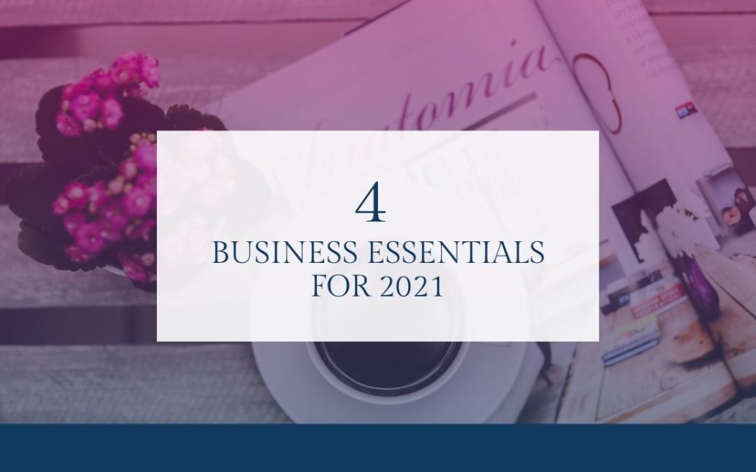 4 essentials for businesses in 2021