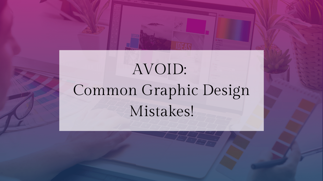 Common Graphic Design Mistakes And Pitfalls To Avoid - Fast Online ...